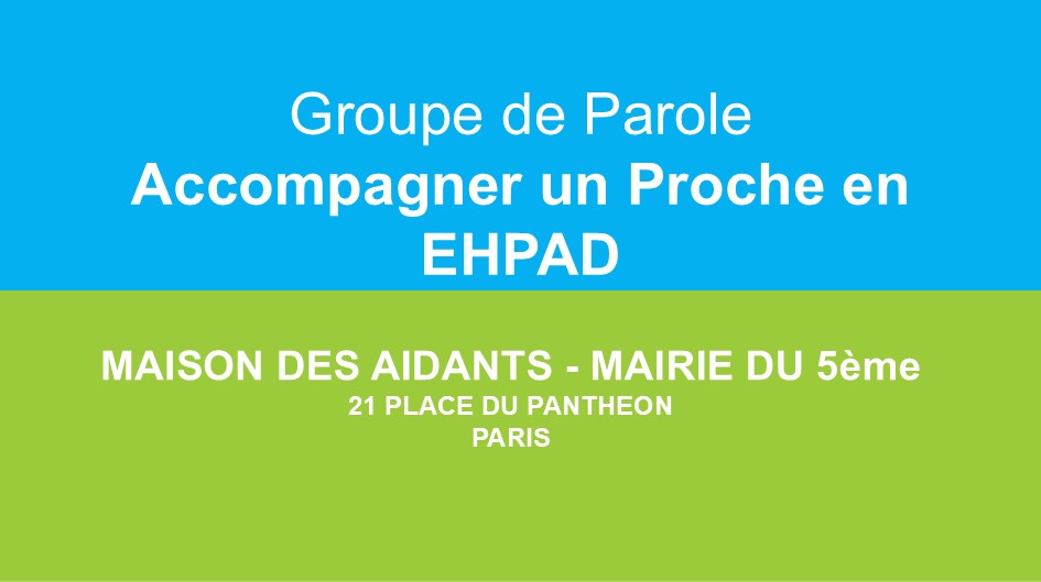 Groupe de Parole : Accompagner un Proche en EHPAD